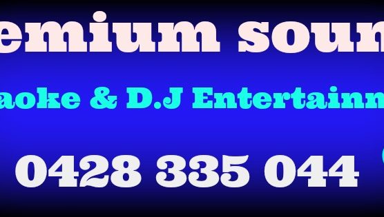 Premium sounds karaoke and dj entertainment